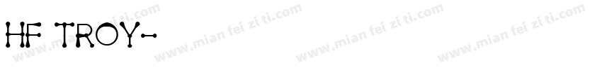 HF TROY字体转换